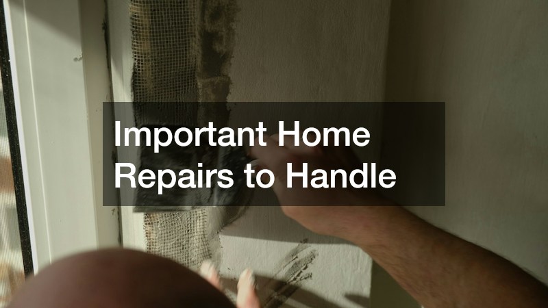 Important Home Repairs to Handle